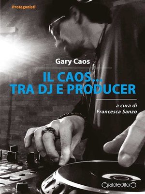 cover image of Il Caos... tra Dj e producer